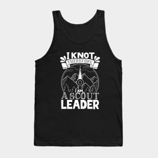 I knot therefore I am a Scout Leader Tank Top